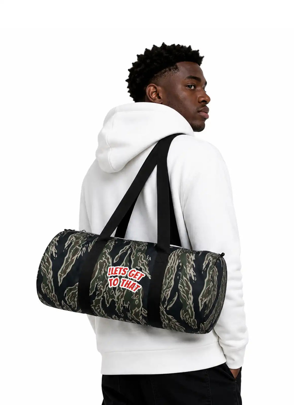 “!LETS GET TO THAT” – Duffle Bag