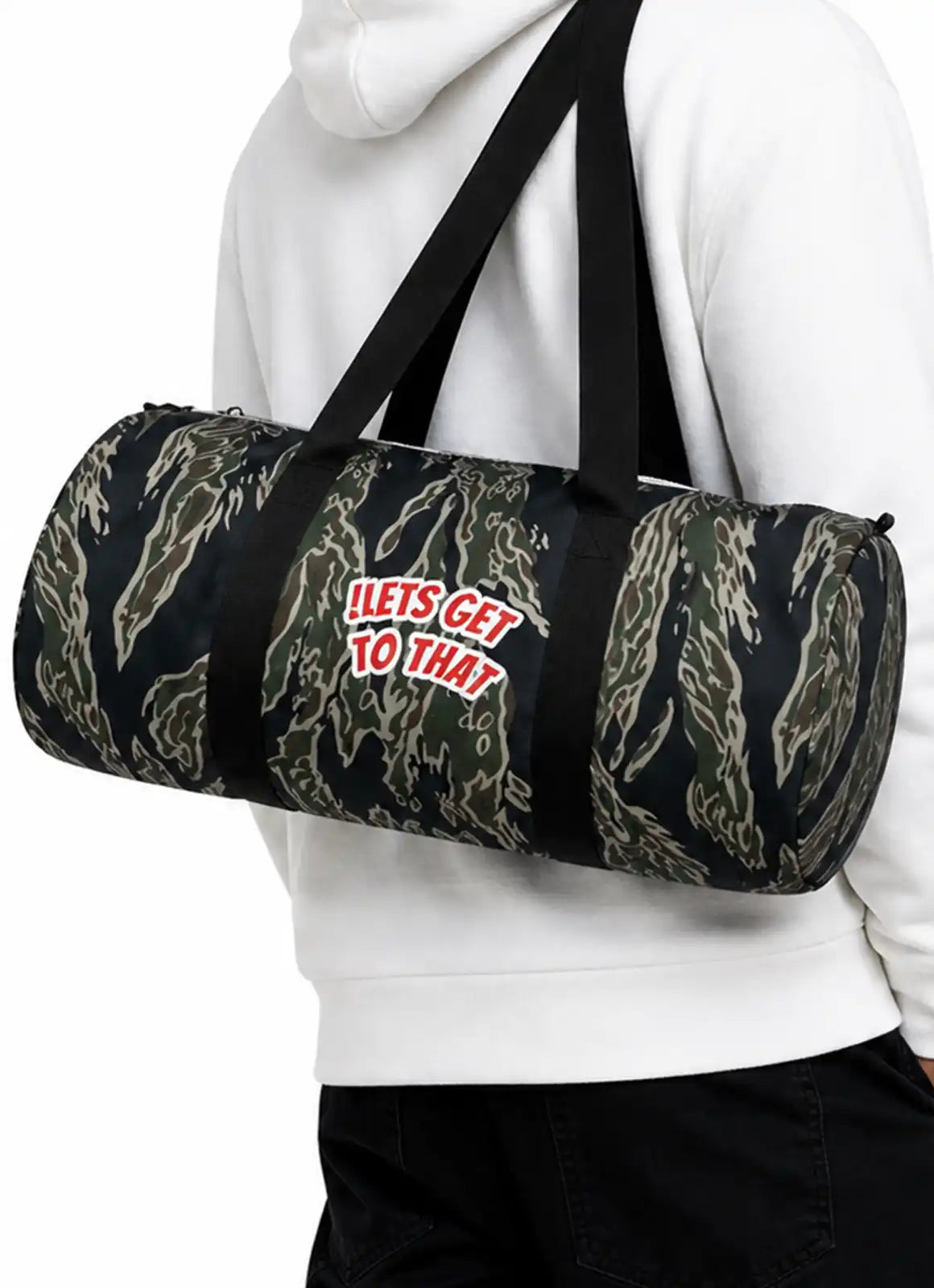 “!LETS GET TO THAT” – Duffle Bag